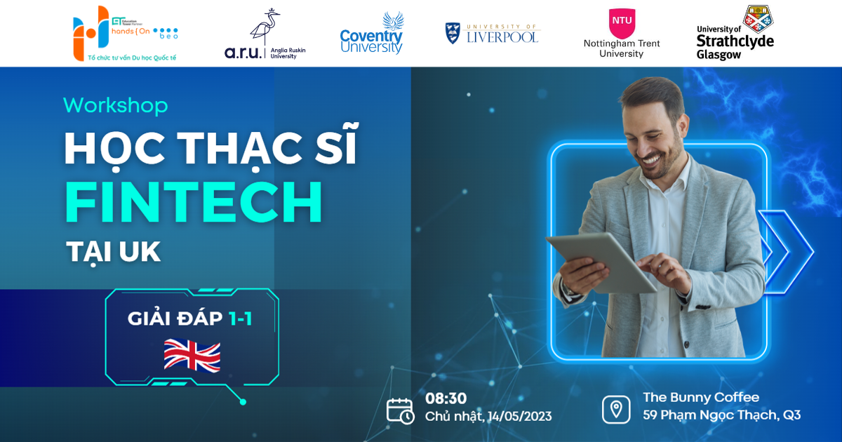 Workshop "Học Thạc sĩ Fintech tại UK"